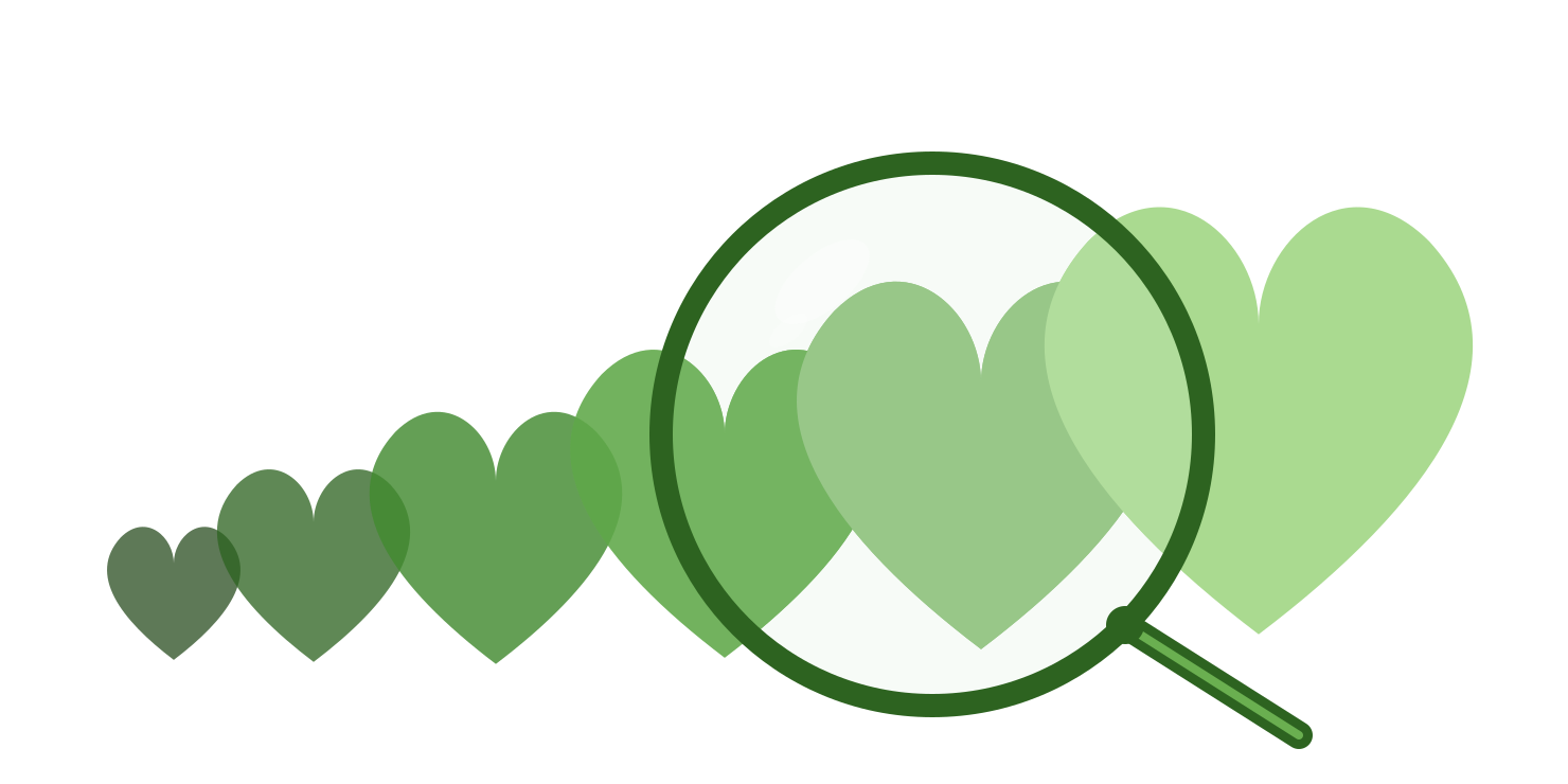 A drawing of a series of green hearts grow from darker to lighter and smaller to larger as they move from left to right. Near the right end of the series a magnifying glass is imposed over the hearts. 
